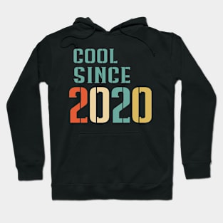 Cool Since 2020 Hoodie